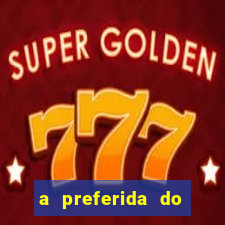 a preferida do terceiro mestre onde assistir